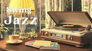 Cozy Afternoon Vintage Jazz 1940s Swing Record Player Sounds Relaxing Music Vibes