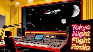 # 120 Tokyo Night Flight Radio | Lo-fi World Fusion Grooves | Cross-Cultural Soundscape