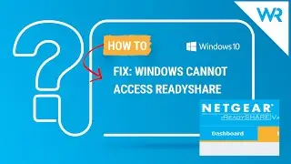 ИСПРАВЛЕНИЕ: Windows не может получить доступ к Readyshare