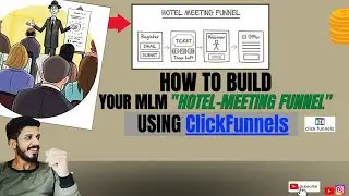 Hotel-Meeting Funnel Using Click funnels For MLM Business! (Invite Your Leads)...