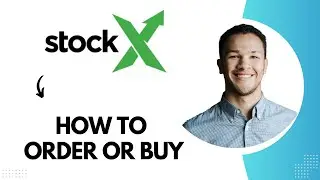 How to Order and Buy on Stockx (Best Method)