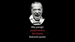 Charles Bukowski quotes |that are worth knowing
