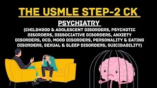 First Aid For The USMLE STEP 2 CK | PSYCHIATRY