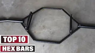 Best Hex bar In 2024  - Top 10 Hex bars Review