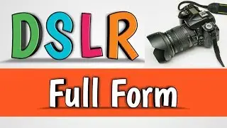 DSLR Full form