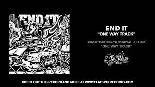 End It - One Way Track