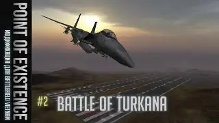 Point of Existence - #02 Battle of Turkana /// Прохождение