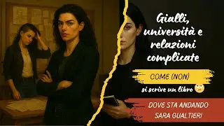 Gialli, universit&agrave; e relazioni complicate come (non) si scrive un libro