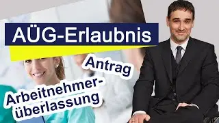 A&Uuml;G-Erlaubnis beantragen | Die wichtigsten Fakten
