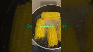 Boiling sweets corn#Shorts#corn is for healthy life