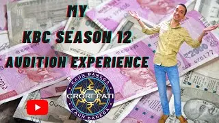My KBC 2020 Season - 12 Audition Experience|KBC 2020 Complete Audition Process in Hindi|My KBC Story