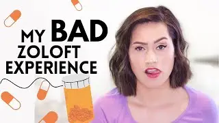 My BAD Zoloft Experience