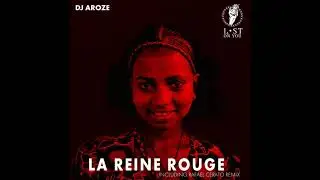 DJ AroZe, Coral - La Reine Rouge (Original Mix)