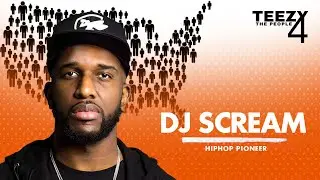 DJ Scream talks childhood, industry gatekeeping, team building, mixtape era & more | Teezy4thepeople