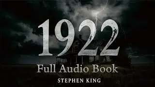 1922 &ndash; Stephen King | Full Audiobook Story | Dark Psychological Horror #1922 #StephenKing #Audiobook