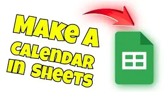 How to Make a Calendar in Google Sheets -STEP BY STEP