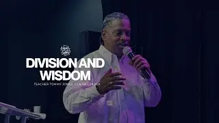 Division x Wisdom | Teacher Tommy Jones