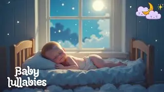 Deep Sleep Lullaby for Babies 🌌 | Relaxing Music All Night