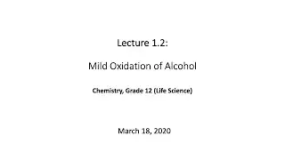 Lecture 1.2 Mild Oxidation of Alcohol