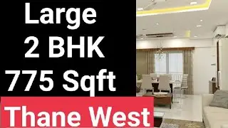 2 BHK Large || 775 sqft Carpet || Unique Vistas Thane West