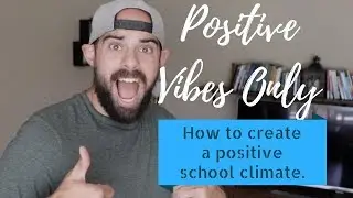 Back To School Tip: How To Create A Positive School Climate