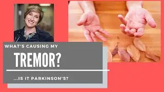 Is my tremor due to Parkinson's?