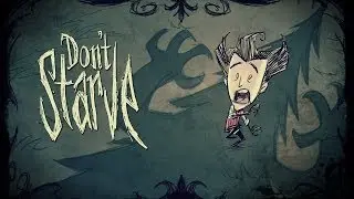 Как заработать очень много XP в Don't Starve и открыть всех персонажей! Очень легко и быстро!