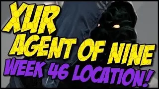 Xur Agent of Nine! Year 2 Week 46 Location, Items and Recommendations!