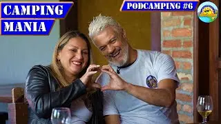 Camping Mania - PodCamping #6