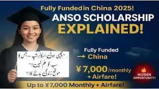 Study FREE in China 2025 l ANSO Scholarship Explained! &yen;7,000 Stipend + Airfare + Full Tuition 