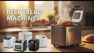 TOP 5 Best Bread Machines 2025 | Wake Up to the Smell of Freshly Baked Bread