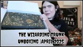 THE WIZARDING TRUNK UNBOXING [APRIL 2025: FAVOURITE MAGICAL LESSONS] 🦄