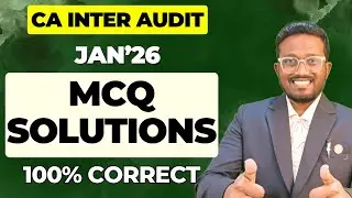 100% Correct MCQ Solutions | Check Your Score | CA Inter Audit Jan'26 | AIR 5, 6, 32