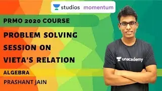 Problem Solving Session on Vieta's Relation | Algebra | PRMO 2020 Course | Prashant Jain
