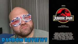 Random Reviews: Jurassic Park (1993)