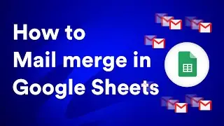 How to mail merge emails with Google Sheets?