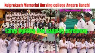 Lamp lighting And capping ceremony // Kulprakash Memorial Nursing college Angara Ranchi Jharkhand //