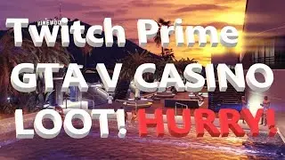 #GTAV #Casino GTA V CASINO TWITCH PRIME HURRY! + DAUNTLESS CODE GIVEAWAY