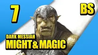 Bucklark - Dark Messiah: Might & Magic - PART 7 - Brosplay!