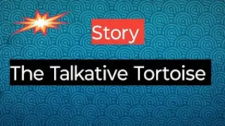 The Talkative Tortoise story | The Talkative Turtle | Story writing | story | 🩸🩸🩸