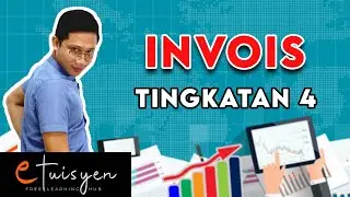 [eTuisyen] TINGKATAN 4 PRINSIP PERAKAUNAN: Bab 3 - Invois