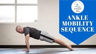 Yoga for Swimmers - Ankle Mobility Sequence