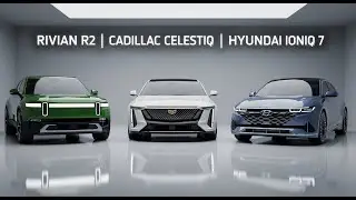 2026 Rivian R2, Cadillac Celestiq & Hyundai Ioniq 7 &ndash; Cinematic Teaser ⚡🚙💎
