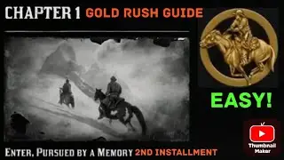 (GOLD METAL) ENTER, PURSUED BY A MEMORY | GOLD RUSH GUIDE RDR2