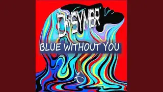 Blue Without You