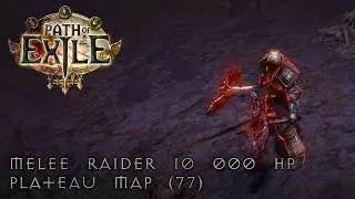 Path of Exile [2.2]: Melee Raider 10 000 HP - Plateau Map (77)