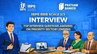 IBPS RRB SCALE 2/3 INTERVIEW | PRIORITY SECTOR LENDING AND TOP INTERVIEW QUESTIONS|