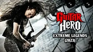 Guitar Hero Extreme Legends (2023) | PS2 / PCSX2 / AETHERSX2 / PS3 HEN