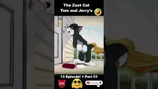 The Zoot Cat &ndash; Tom&rsquo;s Stylish Transformation! 13 Episode! = Part 01 #cartooncomedy