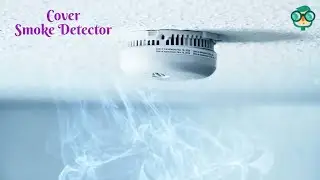 How to Cover a Smoke Detector? How to Cover a Fire Alarm? How to Cover Fire Detector?